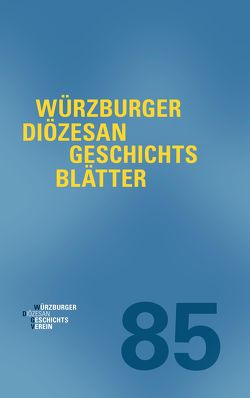 Diözesangeschichtsblätter 85 (2022) von Weiß,  Wolfgang