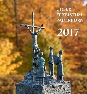 Diözesankalender 2017: Unser Erzbistum Paderborn von Erzbischöfliches Generalvikariat Paderborn, Hoffmann,  Ansgar