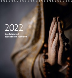 Diözesankalender 2022: Eine Reise durch das Erzbistum Paderborn von Erzbischöfliches Generalvikariat Paderborn