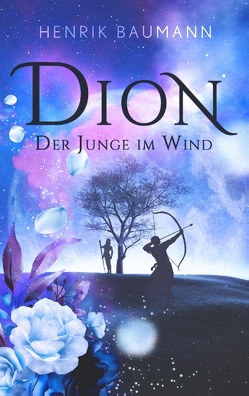Dion – Der Junge im Wind von Baumann,  Henrik