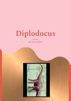 Diplodocus von Schubert,  Bernd