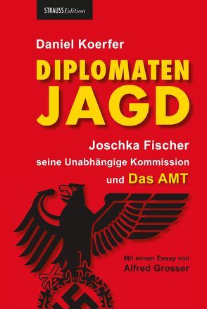 Diplomatenjagd von Grosser,  Alfred, Koerfer,  Daniel