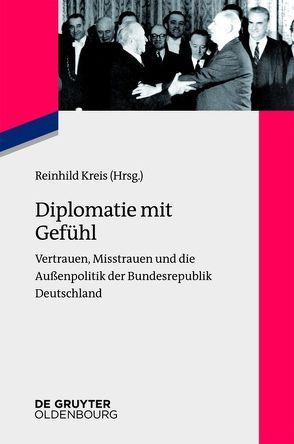 Diplomatie mit Gefühl von Kreis,  Reinhild