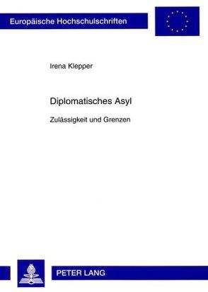 Diplomatisches Asyl von Klepper,  Irena