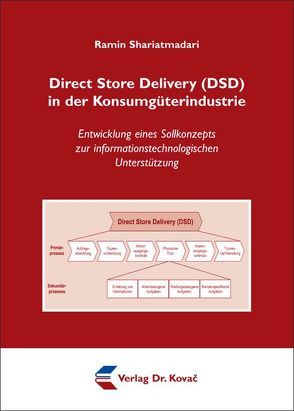Direct Store Delivery (DSD) in der Konsumgüterindustrie von Shariatmadari,  Ramin