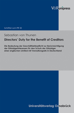 Directors’ Duty for the Benefit of Creditors von Bar,  Christian von, Schulte-Nölke,  Hans, von Thunen,  Sebastian, Zoll,  Fryderyk