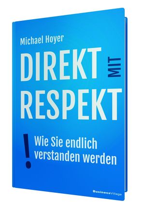 Direkt mit Respekt von Michael,  Hoyer