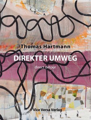 Direkter Umweg von Hartmann,  Thomas