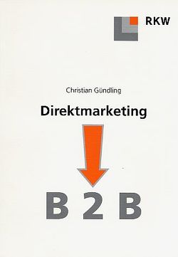 Direktmarketing B 2 B. von Gündling,  Christian