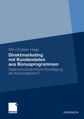 Direktmarketing mit Kundendaten aus Bonusprogrammen von Haag,  Nils Christian