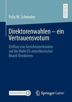 Direktorenwahlen – ein Vertrauensvotum von Schweder,  Felix W.