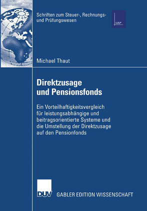 Direktzusage und Pensionsfonds von Kiesewetter,  Prof. Dr. Dirk, Thaut,  Michael