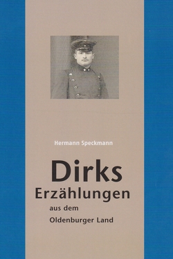 Dirks Erzählungen aus dem Oldenburger Land von Speckmann,  Hermann