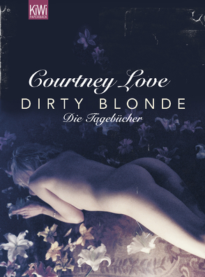 Dirty blonde von Love,  Courtney