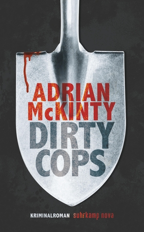 Dirty Cops von McKinty,  Adrian, Torberg,  Peter