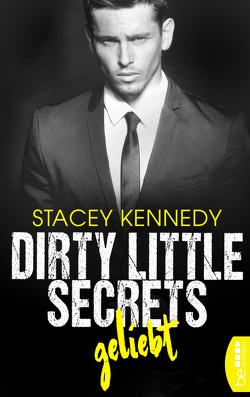 Dirty Little Secrets – Geliebt von Hunter,  Nina, Kennedy,  Stacey