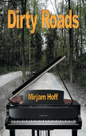 Dirty Roads von Hoff,  Mirjam