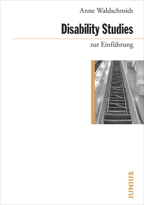 Disability Studies zur Einführung von Waldschmidt,  Anne