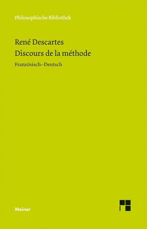 Discours de la Méthode von Descartes,  Rene, Wohlers,  Christian