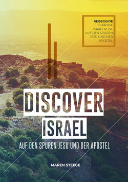 DISCOVER ISRAEL von Steege,  Maren