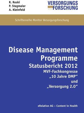 Disease-Management-Programme von Kleinfeld,  André, Roski,  Reinhold, Stegmaier,  Peter