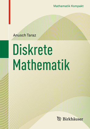 Diskrete Mathematik von Taraz,  Anusch