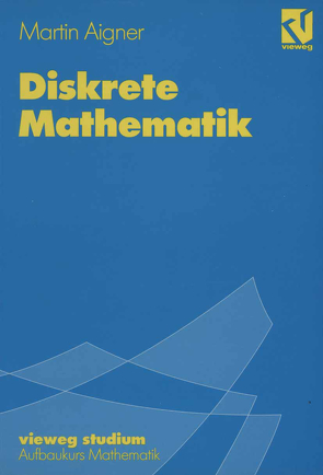 Diskrete Mathematik von Aigner,  Martin