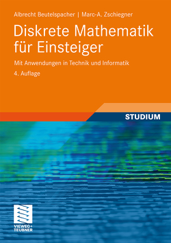 Diskrete Mathematik für Einsteiger von Beutelspacher,  Albrecht, Zschiegner,  Marc-Alexander