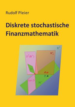 Diskrete stochastische Finanzmathematik von Pleier,  Rudolf