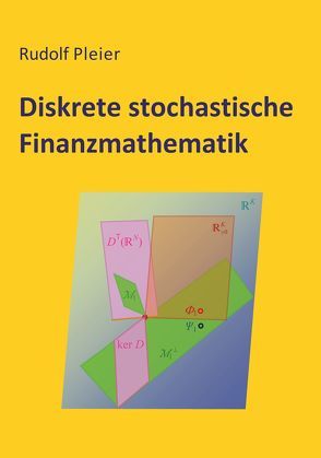 Diskrete stochastische Finanzmathematik von Pleier,  Rudolf