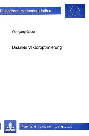 Diskrete Vektoroptimierung von Geber,  Wolfgang