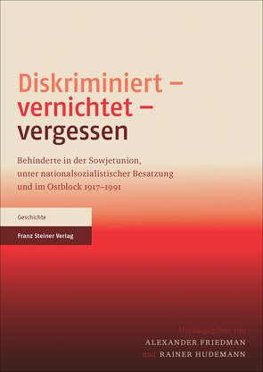 Diskriminiert – vernichtet – vergessen von Friedman,  Alexander, Hudemann,  Rainer