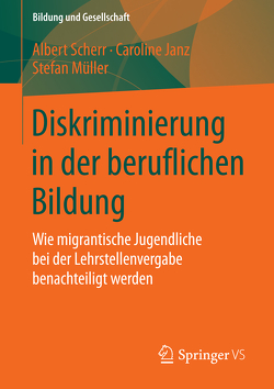 Diskriminierung in der beruflichen Bildung von Janz,  Caroline, Müller,  Stefan, Scherr,  Albert