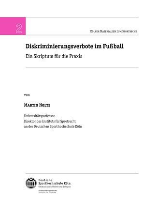 Diskriminierungsverbote im Fußball von Nolte,  Prof. Dr. Martin