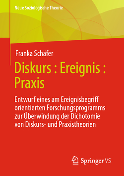 Diskurs : Ereignis : Praxis von Schäfer,  Franka