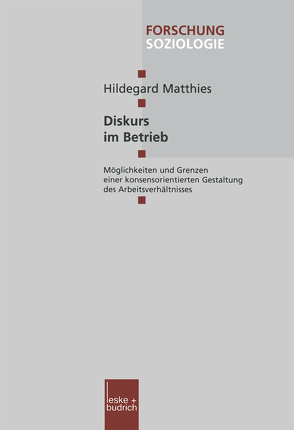 Diskurs im Betrieb von Matthies,  Hildegard