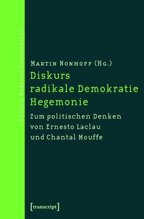 Diskurs – radikale Demokratie – Hegemonie von Nonhoff,  Martin