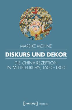 Diskurs und Dekor von Menne,  Mareike