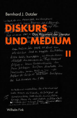 Diskurs und Medium 2 von Dotzler,  Bernhard, Dotzler,  Bernhard J.