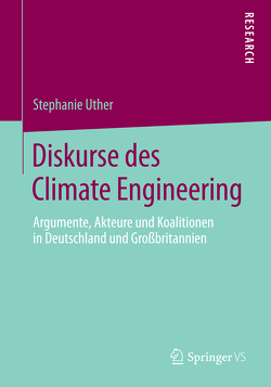 Diskurse des Climate Engineering von Uther,  Stephanie