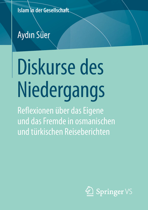 Diskurse des Niedergangs von Süer,  Aydın