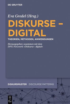 Diskurse – digital von Gredel,  Eva