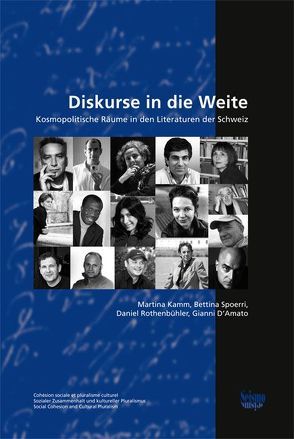 Diskurse in die Weite von D'Amato,  Gianni, Kamm,  Martina, Loetscher,  Hugo, Rothenbühler,  Daniel, Spoerri,  Bettina