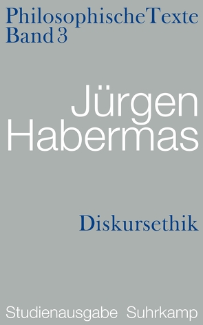 Diskursethik. Philosophische Texte von Habermas,  Jürgen