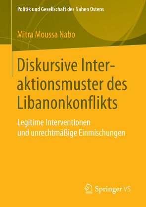 Diskursive Interaktionsmuster des Libanonkonflikts von Moussa Nabo,  Mitra