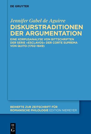 Diskurstraditionen der Argumentation von Gabel de Aguirre,  Jennifer