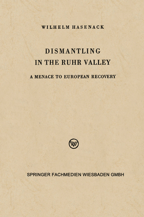Dismantling in the Ruhr Valley von Hasenack,  Wilhelm