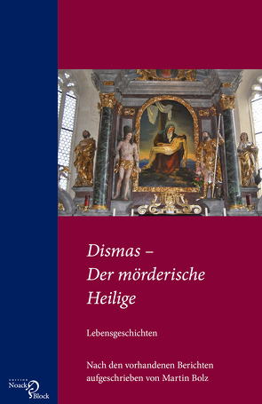 Dismas – Der mörderische Heilige von Bolz,  Martin