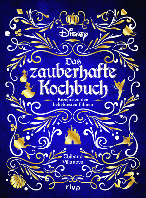 Disney: Das zauberhafte Kochbuch von Krabbe,  Wiebke, Villanova,  Thibaud