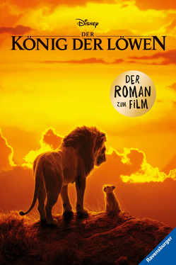 Disney Der König der Löwen: Der Roman zum Film von The Walt Disney Company
